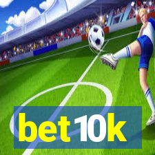 bet10k