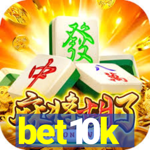 bet10k