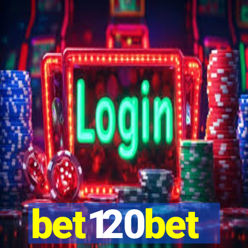 bet120bet