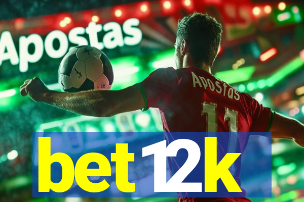 bet12k