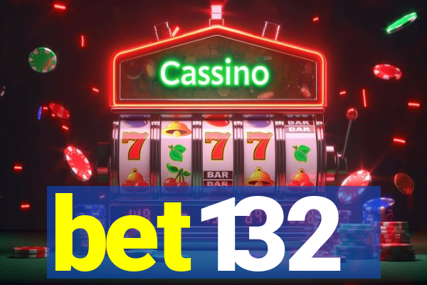 bet132