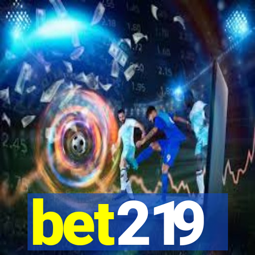 bet219