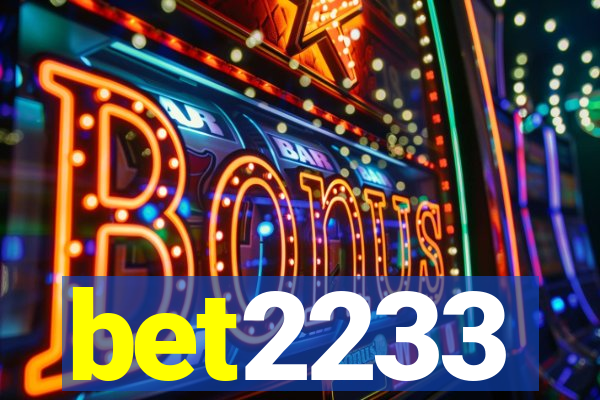 bet2233