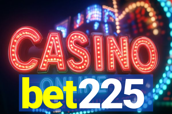 bet225