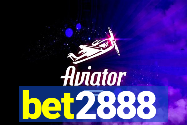 bet2888