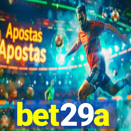 bet29a