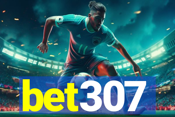 bet307
