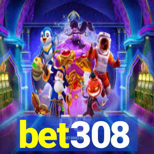 bet308