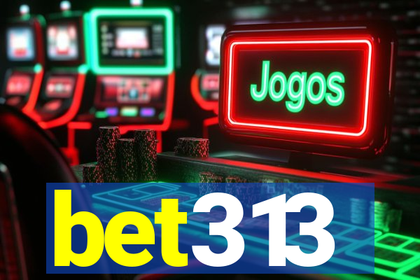 bet313