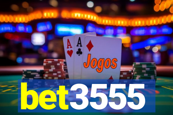 bet3555
