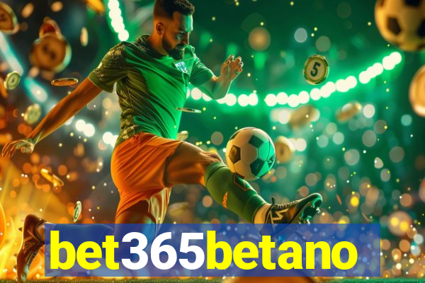bet365betano