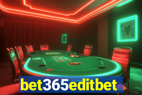 bet365editbet