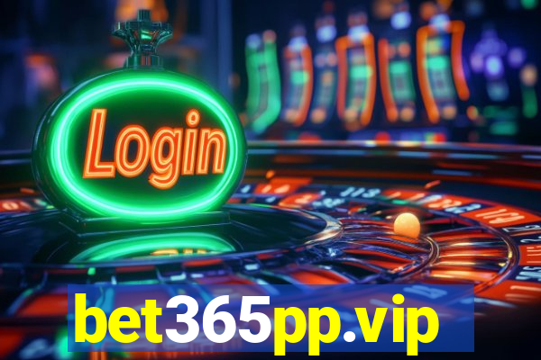 bet365pp.vip