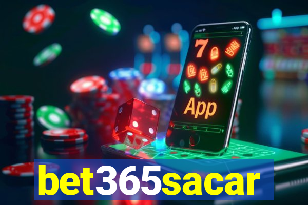 bet365sacar
