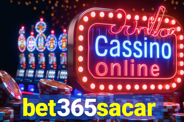 bet365sacar