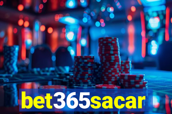 bet365sacar