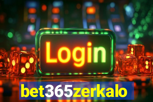 bet365zerkalo