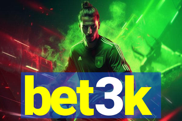 bet3k