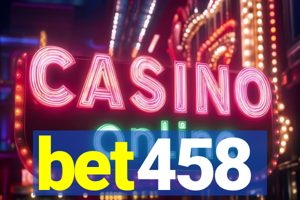 bet458