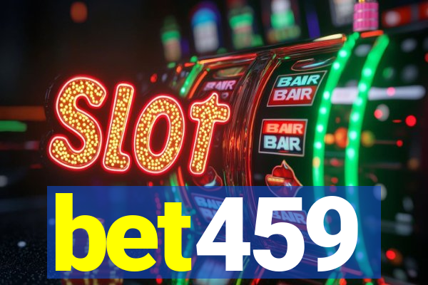 bet459
