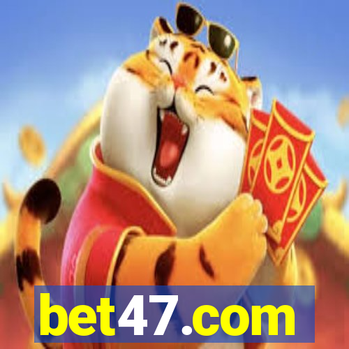 bet47.com