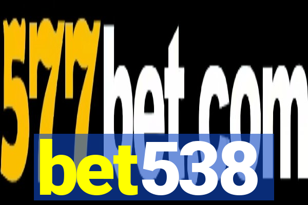 bet538