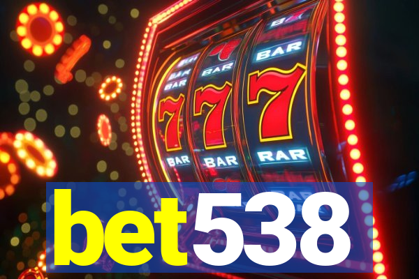 bet538