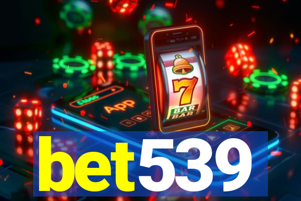 bet539