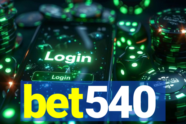 bet540