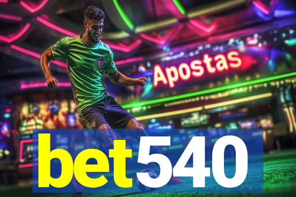 bet540