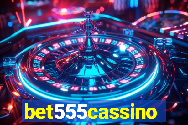 bet555cassino