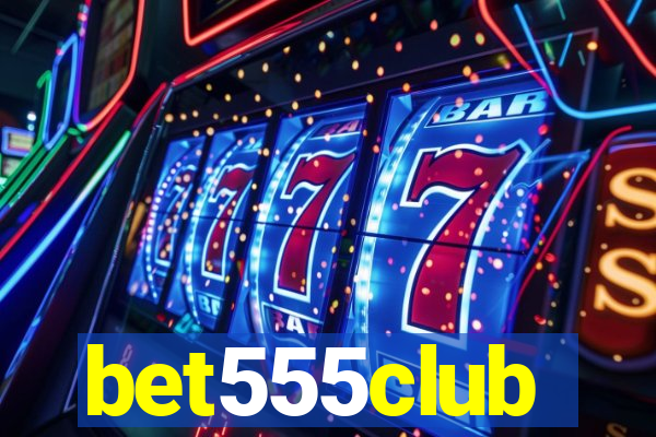 bet555club