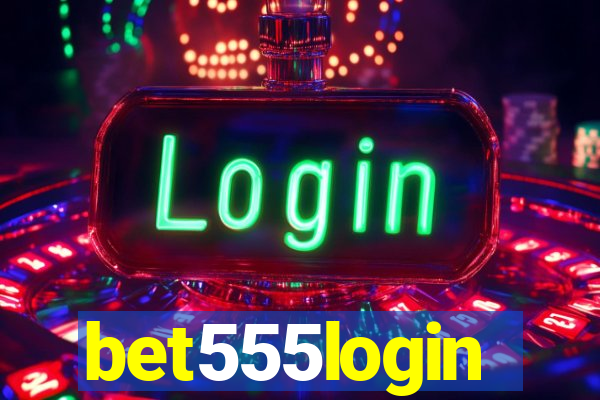 bet555login