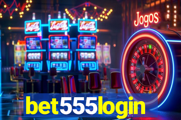 bet555login