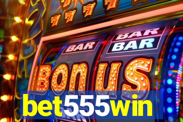 bet555win