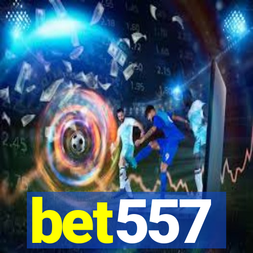 bet557