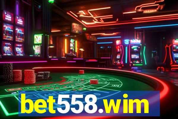 bet558.wim