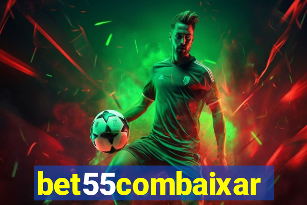 bet55combaixar