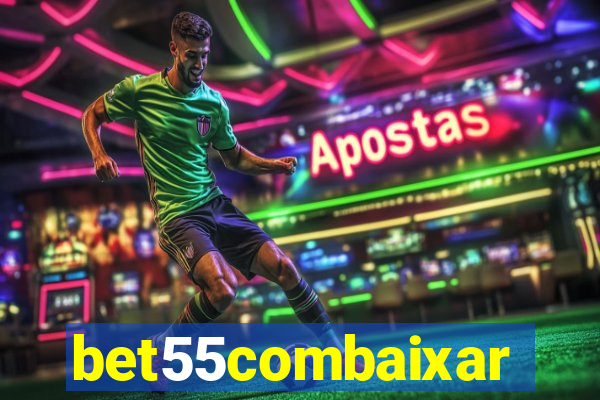 bet55combaixar
