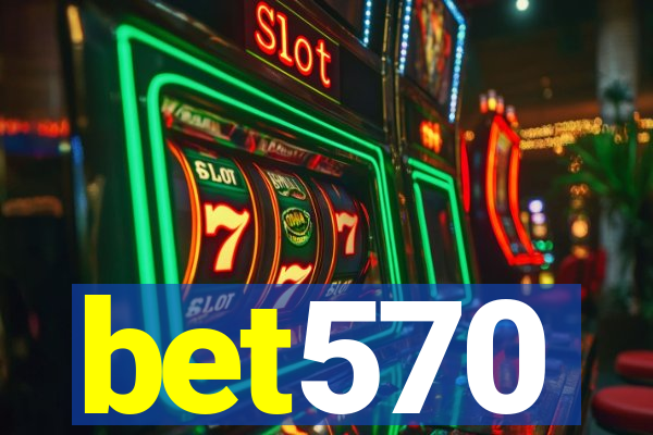 bet570
