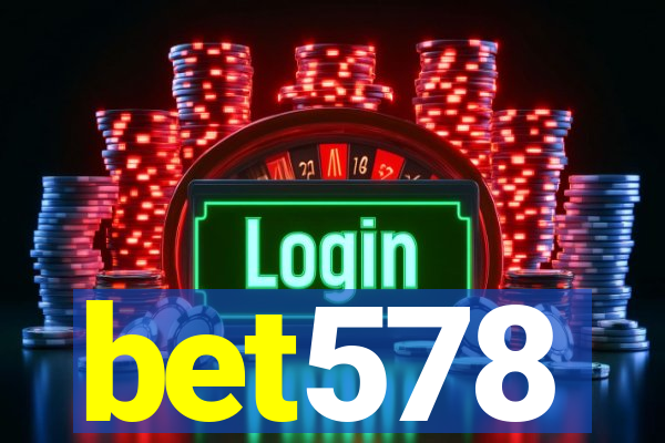 bet578