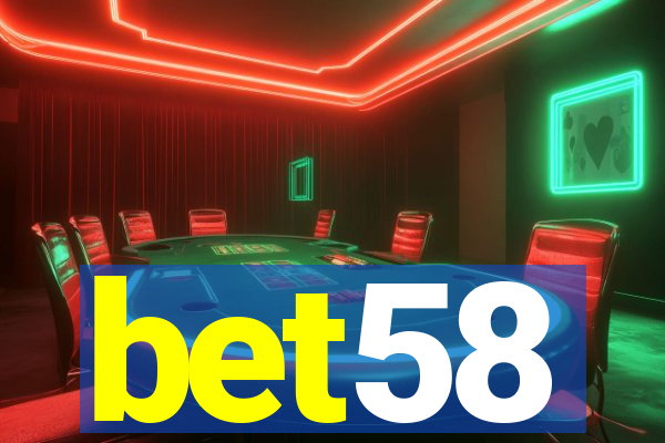 bet58