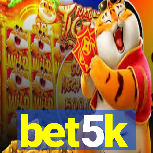 bet5k