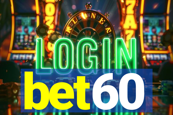 bet60