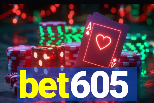 bet605