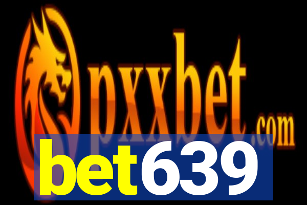 bet639