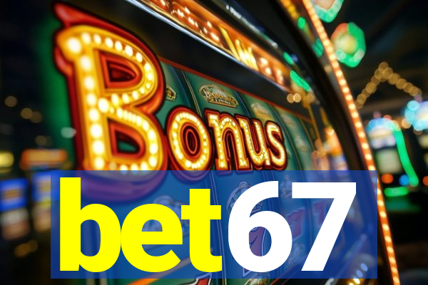 bet67