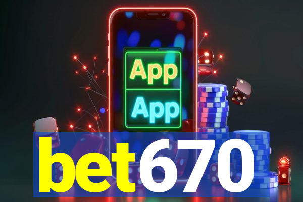 bet670