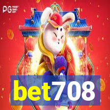 bet708