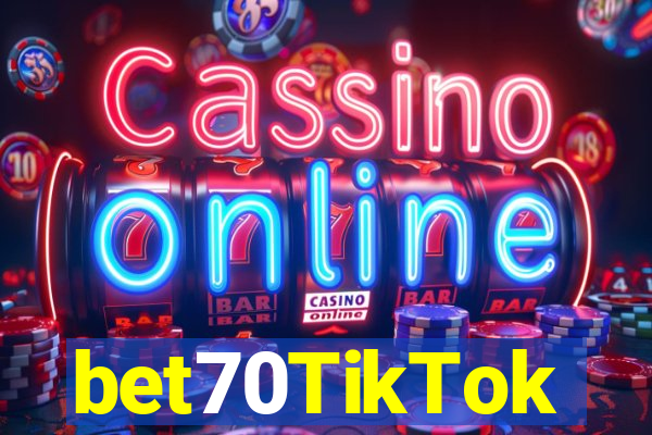 bet70TikTok